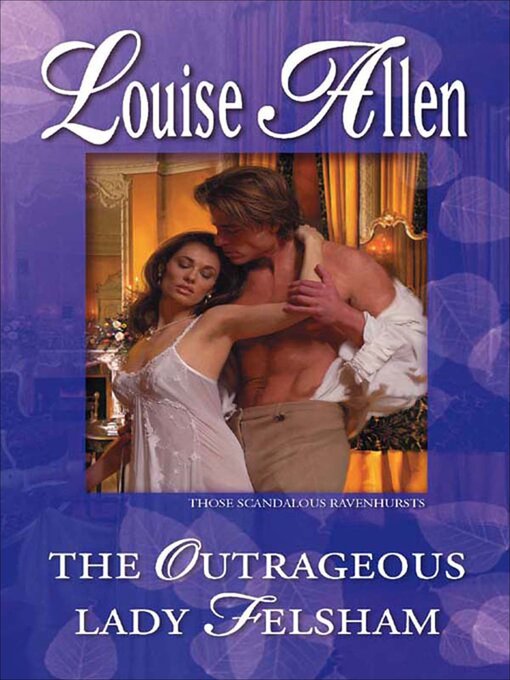 Title details for The Outrageous Lady Felsham by Louise Allen - Available